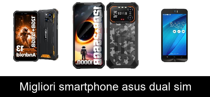 Migliori smartphone asus dual sim