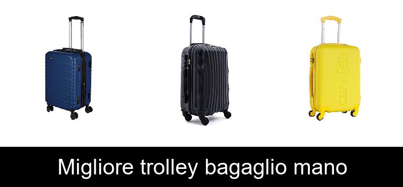 Migliore trolley bagaglio mano