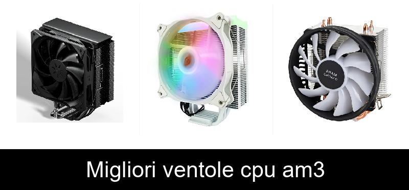 Migliori ventole cpu am3